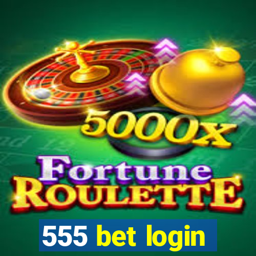 555 bet login